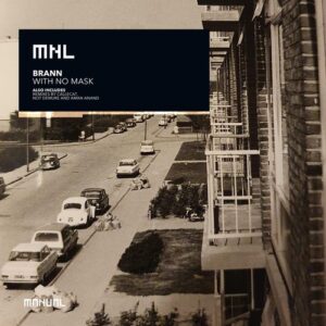 Brann (AR) - With No Mask [MNL230]