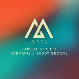 Capeesh Society - Harmony/Buddy Groove [META023]