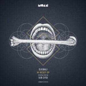 Djebali - Hi Reset EP [MOAN163]