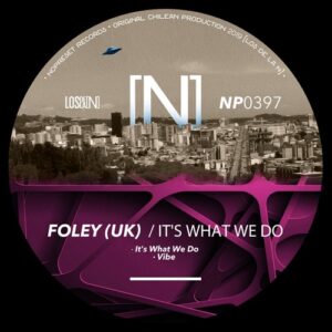 FOLEY (UK) - It's What We Do [NP0397]