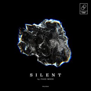 Fake Mood - Silent [PRLLVS006]