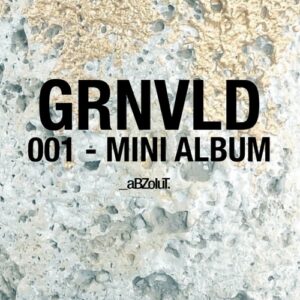 GRNVLD - GRNVLD 001 - Mini Album [ABZA015]