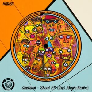 Glasidum - Shoot [HR035]