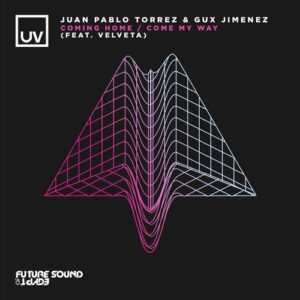 Gux Jimenez, Juan Pablo Torrez - Coming Home / Come My Way [FSOEUV193]