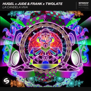 Hugel, Jude & Frank, Twolate - La Candela Viva (Extended Mix) [190296312632]