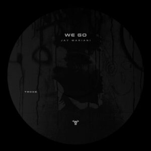 Jay Mariani - We Go [TR006]