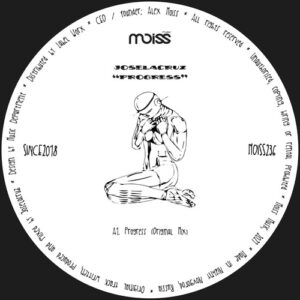Joselacruz - Progress [MOISS236]