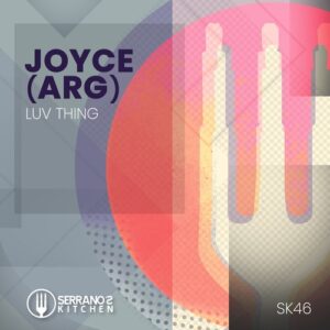 Joyce (ARG) - Luv Thing [SEK046]