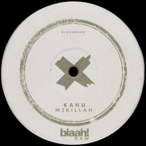KAHU - MJKillah [BLHRAW008]
