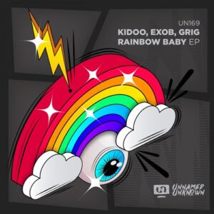 Kidoo, EXOB, Grig (Ro) - Rainbow Baby EP [UN169]