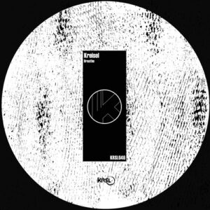 Kreisel - Breathe [KRSL046]