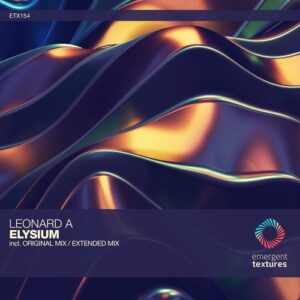 Leonard A - Elysium [ETX154]