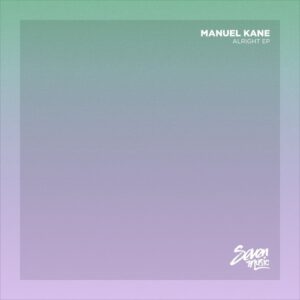 Manuel Kane - Alright EP [7M076]