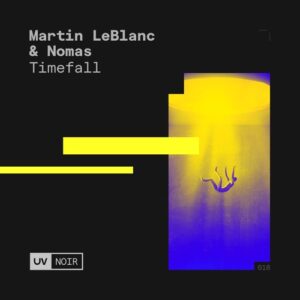Martin LeBlanc, Nomas - Timefall [FSOEUVN018]