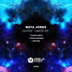 Mata Jones - Outer Limits EP [UNI205]