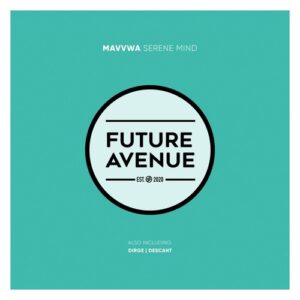 Mavvwa - Serene Mind [FA153]