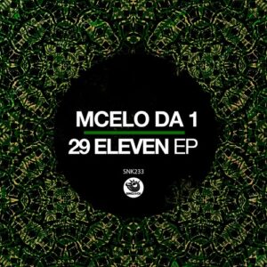 Mcelo Da 1 - 29 Eleven EP [SNK233]