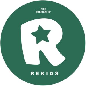 NIKK (DE) - Paradize EP [REKIDS194]