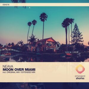 Neava - Moon Over Miami [ESH278]