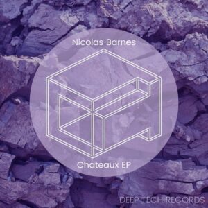 Nicolas Barnes - Chateaux EP [DTR302]