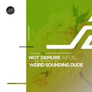 Not Demure - Aifos [MOVD0235]