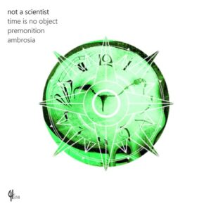 Not a Scientist - Ambrosia [CH314]