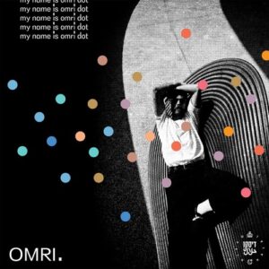 OMRI. - My Name Is Omri Dot [190296291272]