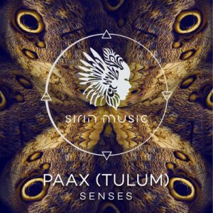 PAAX (Tulum) - Senses [SIRIN046]