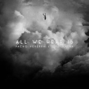 Pacho Hererra, Isse Maraà - All We Hear Is [URM-9740]