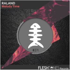 Raland - Melody Time [FLSHT014]