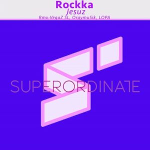Rockka - Jesuz [SUPER367]