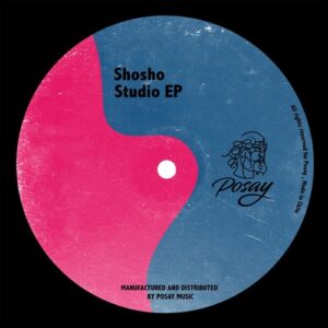 Shosho - Studio EP [P028]