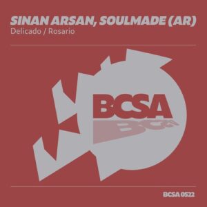Sinan Arsan, Soulmade (AR) - Delicado / Rosario [BCSA0522]