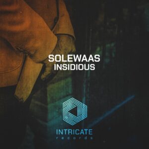 Solewaas - Insidious [INTRICATE445]
