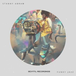 Stanny Abram - Funky Jazz [EICH260]