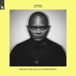 THEMBA (SA), Thoko (SA) - Reflections - Black Coffee Remix [ARMAS1915R]