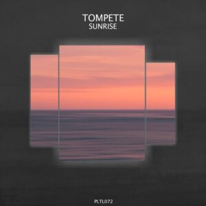 Tompete - Sunrise [PLTL072]