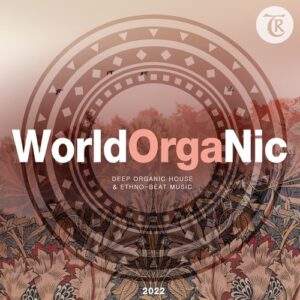 VA - WorldOrgaNic 2022 [TR106]