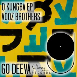 Vooz Brothers - O Kungba Ep [GDC087]