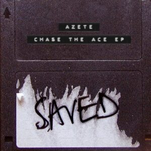 AZETE - Chase The Ace EP [SAVED26601Z]