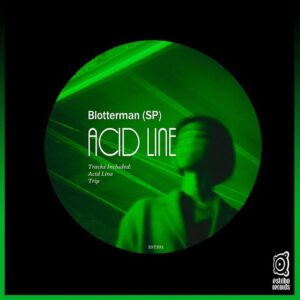 Blotterman (SP) - Acid Line [EST391]