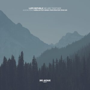 Bohem, Lupe Republic, RYAN (AR) - We Are Together [3AV288]