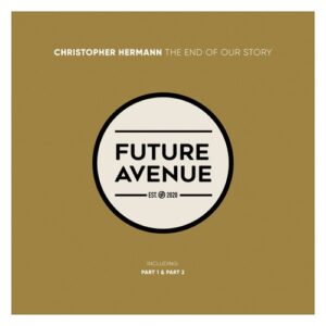 Christopher Hermann - The End of Our Story [FA157]
