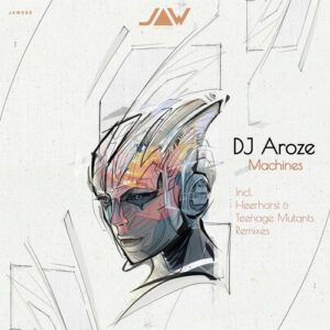 DJ AroZe - Machines [JANNOWITZ098]
