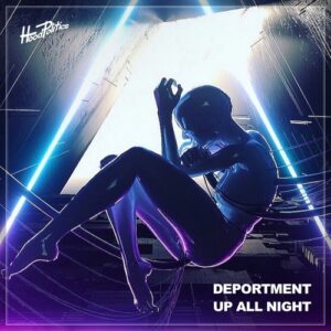 Deportment - Up All Night [HP150]