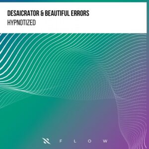 Desaicrator, Beautiful Errors - Hypnotized [ITPF022E]