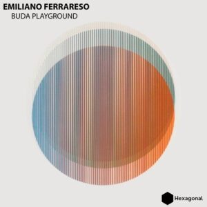 Emiliano Ferrareso - Buda Playground [HX006]