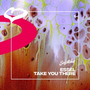 Essel - Take You There (Extended Mix) [SOLOTOKO110]