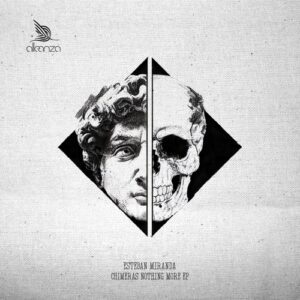Esteban Miranda - Chimeras Nothing [ALLE179]