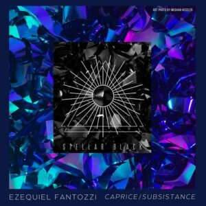 Ezequiel Fantozzi - Caprice/Subsistance [SB024]